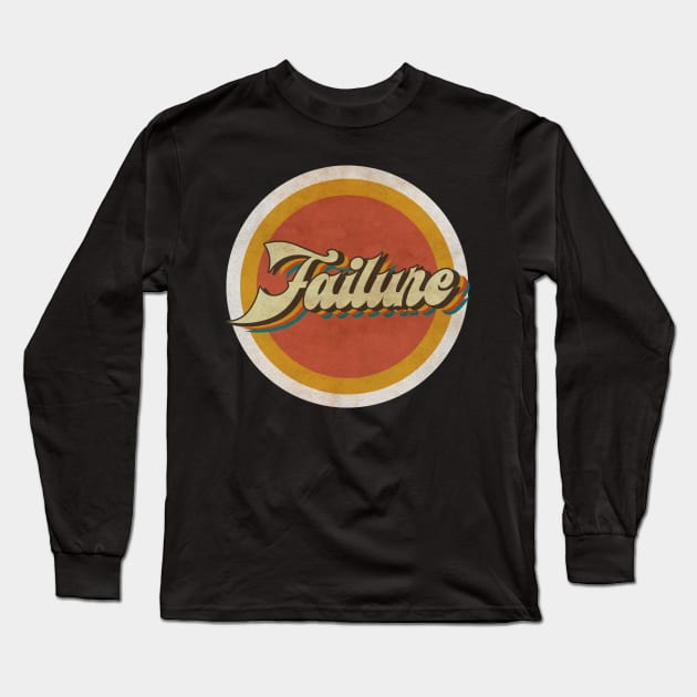 circle vintage Failure Long Sleeve T-Shirt by KewanAlasStore